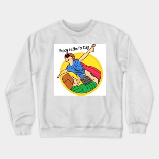 Happy Father's day gift Crewneck Sweatshirt